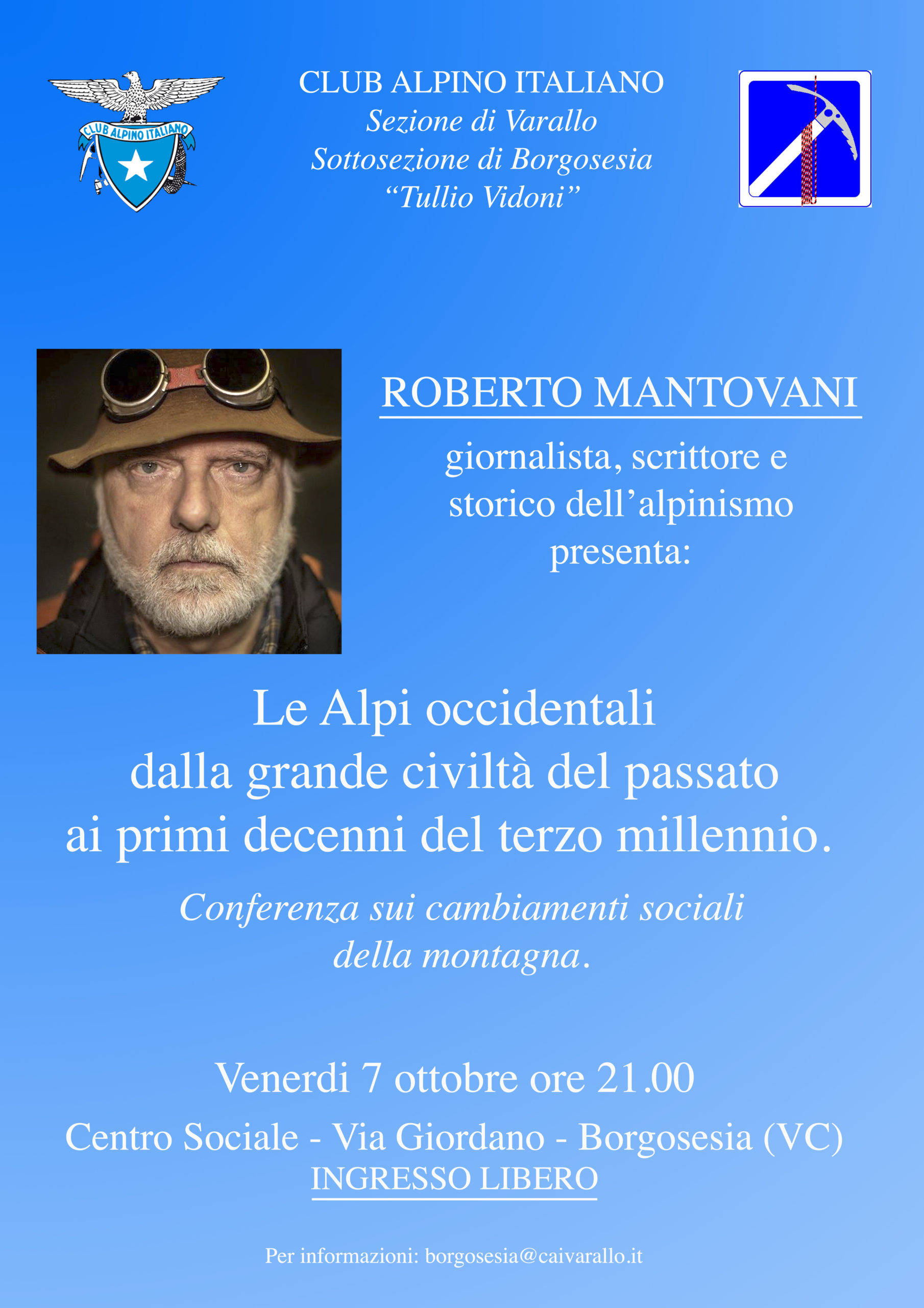 Conferenza ROBERTO MANTOVANI - Le Alpi occidentali dalla grande civiltà del passato ai primi decenni del terzo millennio.